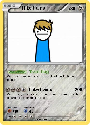 Pokemon I like trains