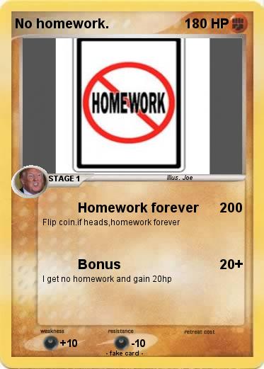 Pokemon No homework.