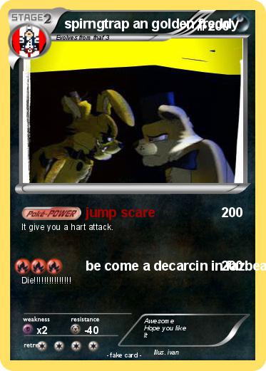 Pokemon spirngtrap an golden freddy