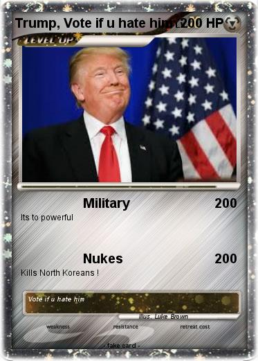 Pokemon Trump, Vote if u hate him
