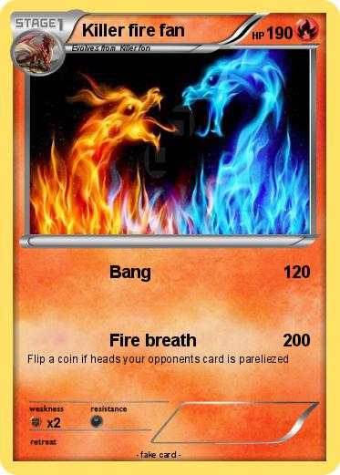 Pokemon Killer fire fan
