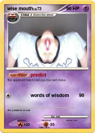 Pokemon wise mouth