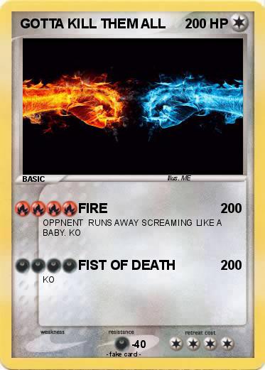 Pokemon GOTTA KILL THEM ALL