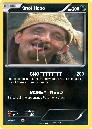 Pokemon Snot Hobo