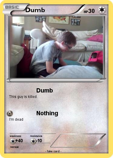 Pokemon Dumb