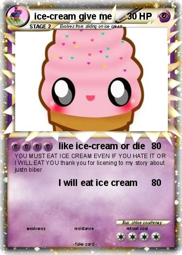 Pokemon ice-cream give me