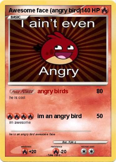 Pokemon Awesome face (angry bird)