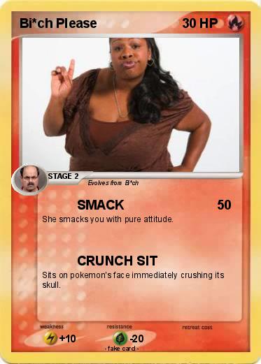 Pokemon Bi*ch Please