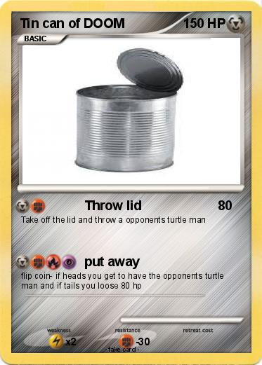 Pokemon Tin can of DOOM