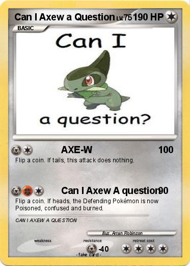 Pokemon Can I Axew a Question