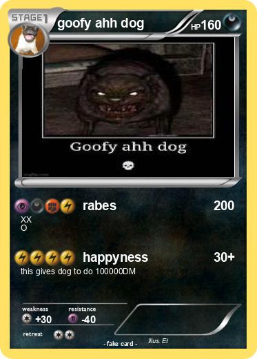 goofy ahh pokemon card AH BABY Pokemon goofy ahh dog 13