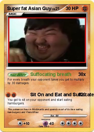 Pokemon Super fat Asian Guy