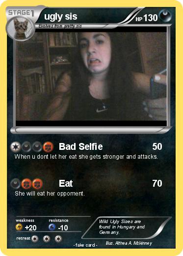 Pokemon ugly sis