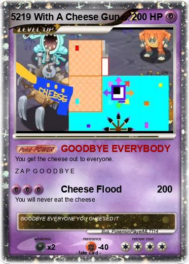 Pokemon 5219 With A Cheese Gun