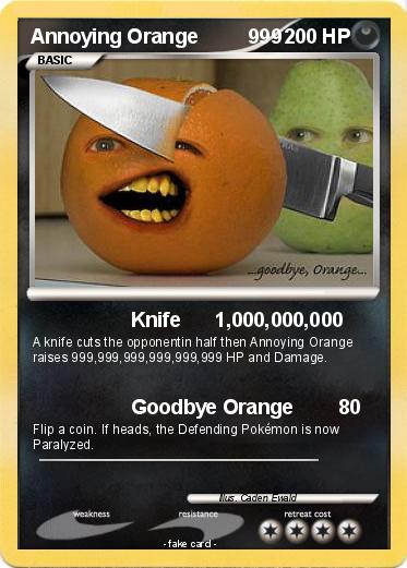 Pokemon Annoying Orange         999