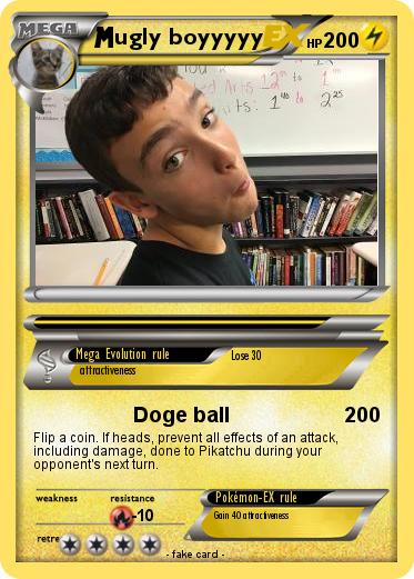 Pokemon ugly boyyyyy