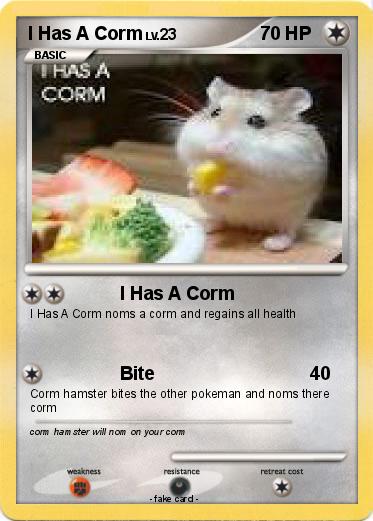 Pokemon I Has A Corm