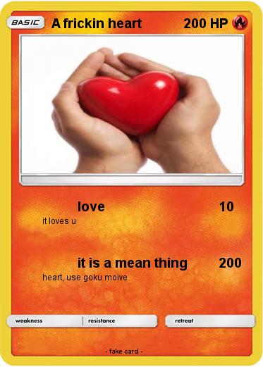 Pokemon A frickin heart