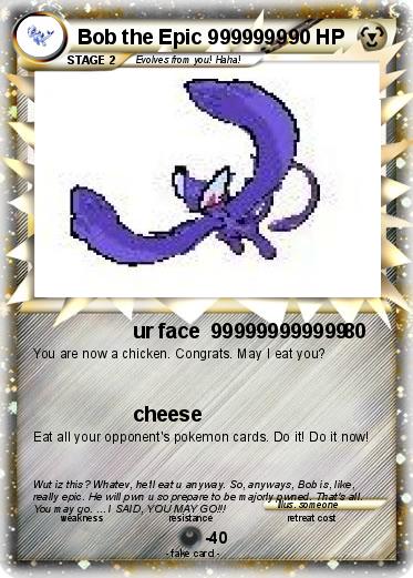 Pokemon Bob the Epic 9999999