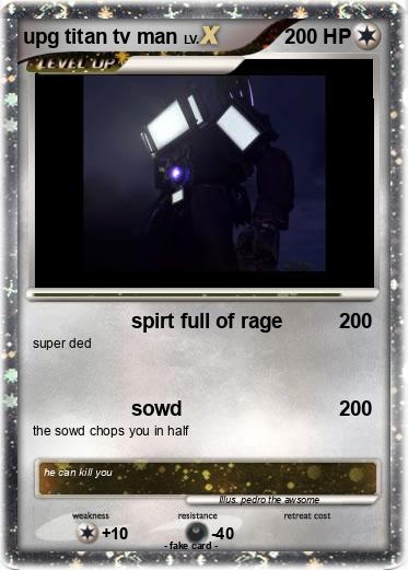 Pokemon upg titan tv man