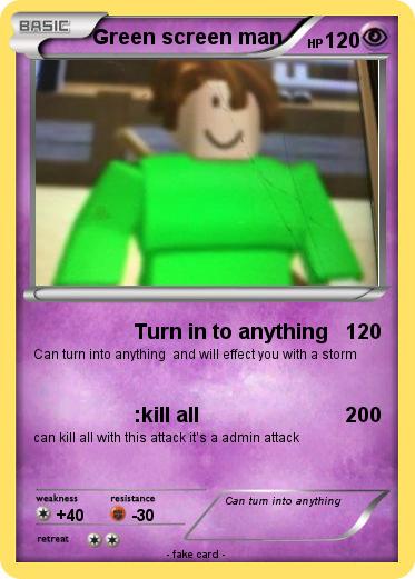 Pokemon Green screen man