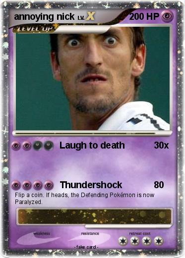 Pokemon annoying nick