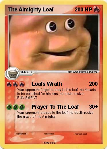 Pokemon The Almighty Loaf