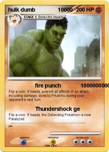 Pokemon hulk dumb               10000
