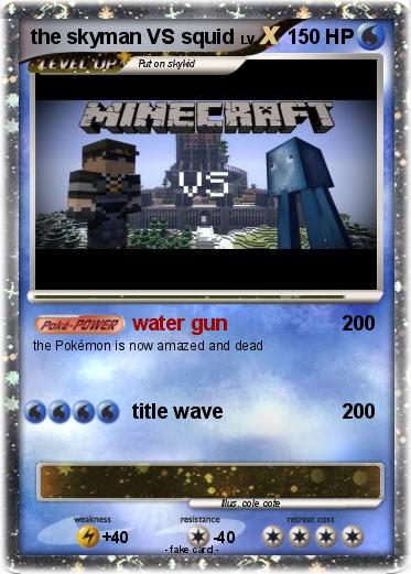 Pokemon the skyman VS squid