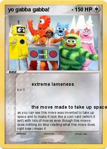 Pokemon yo gabba gabba!               -