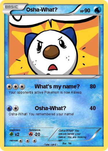 Pokemon Osha-What?