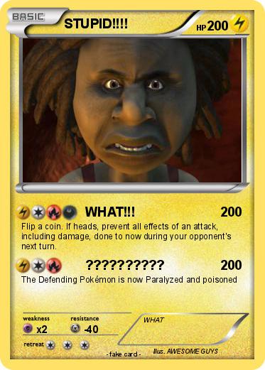 Pokemon STUPID!!!!