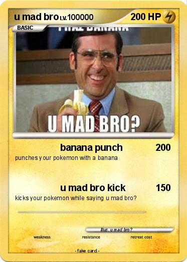 Pokemon u mad bro