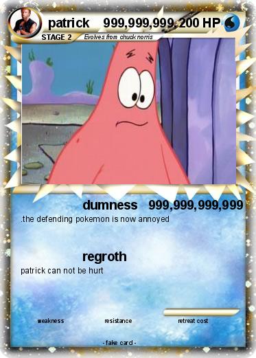 Pokemon patrick    999,999,999,