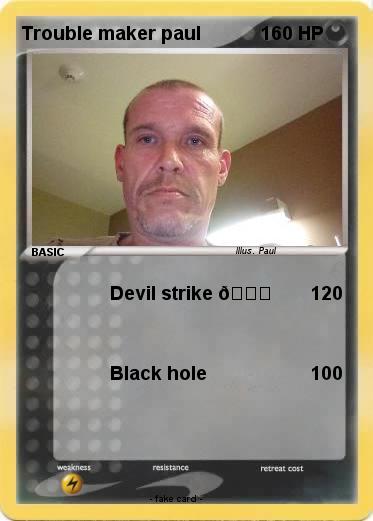 Pokemon Trouble maker paul