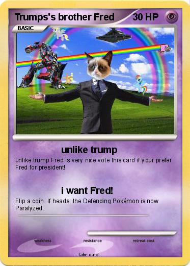 Pokemon Trumps's brother Fred