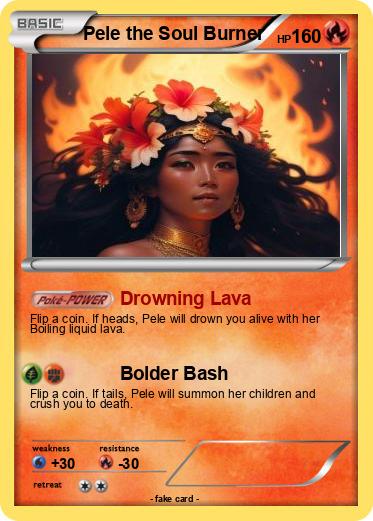 Pokemon Pele the Soul Burner