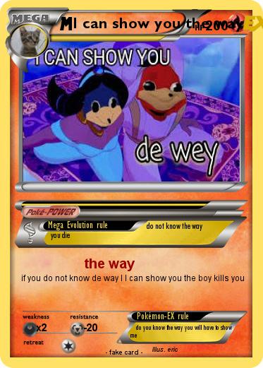 Pokemon I can show you the way