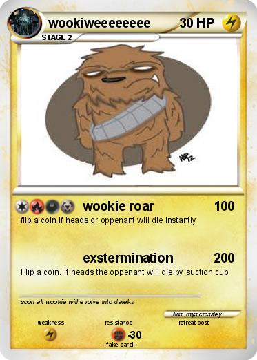 Pokemon wookiweeeeeeee