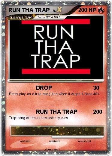 Pokemon RUN THA TRAP
