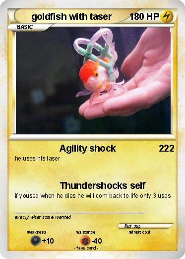 Pokemon goldfish with taser
