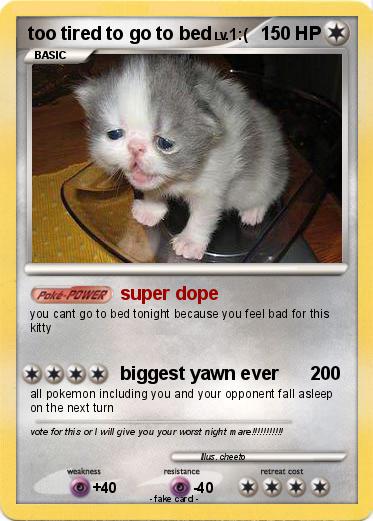Pokemon too tired to go to bed