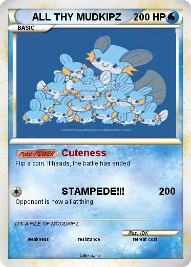 Pokemon ALL THY MUDKIPZ