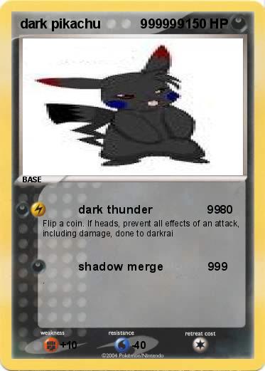 Pokemon dark pikachu           999999