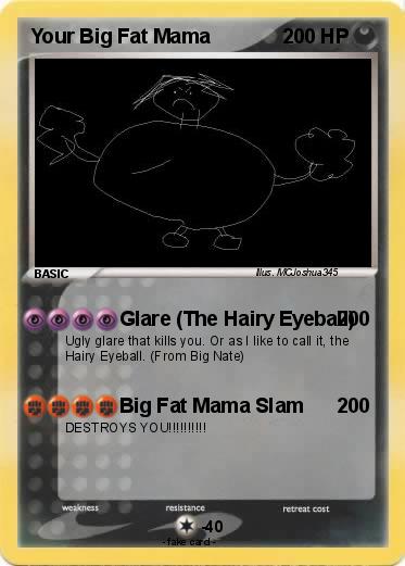 Pokemon Your Big Fat Mama