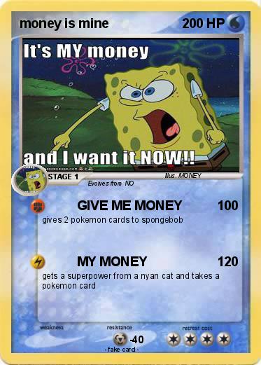 Pokemon money is mine