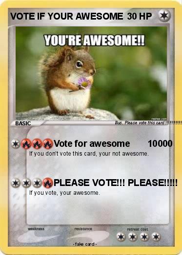 Pokemon VOTE IF YOUR AWESOME