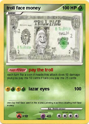 Pokemon troll face money