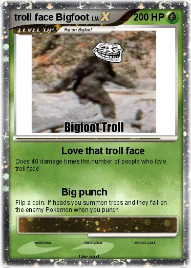 Pokemon troll face Bigfoot