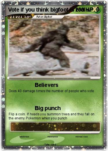 Pokemon Vote if you think bigfoot is real